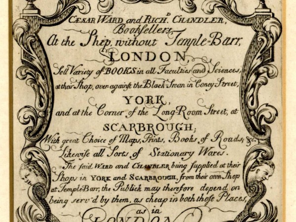 Bookplate advertising Caesar Ward and Richard Chandler’s bookselling business with premises in London, York, and Scarborough.
